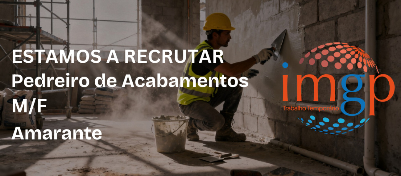 Pedreiro de Acabamentos (M/F) — Amarante